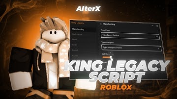 King Legacy Script [Free] | Roblox x King Legacy Executor | King Legacy Executor