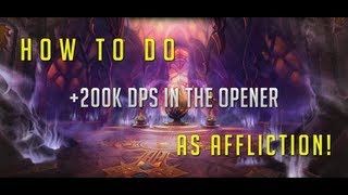[GUIDE] How to reach +200k DPS as Affliction Warlock in the opener!