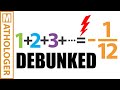 Numberphile v. Math: the truth about 1 2 3 ...=-1/12