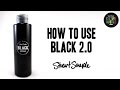 How to use BLACK 2.0 - painting cars, dying clothes, body painting and coverage.