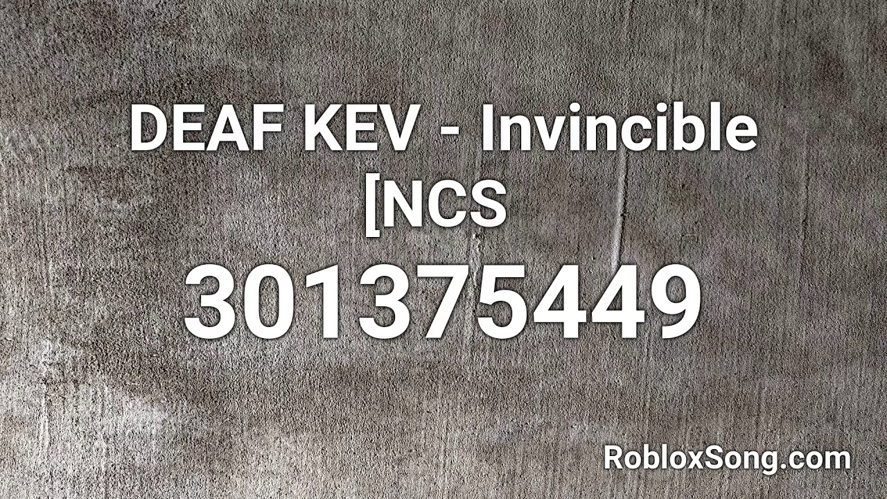 Deaf Kev Invincible Ncs Roblox Id Roblox Music Code Youtube
