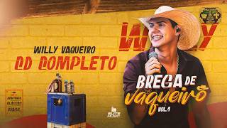 Willy Vaqueiro  Brega De Vaqueiro Vol1  cd Completo