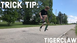Tigerclaw Trick Tip