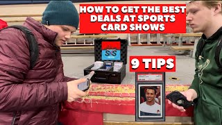 How I get GREAT Deals at Sports Card Shows! 9 Tips going into your first show.
