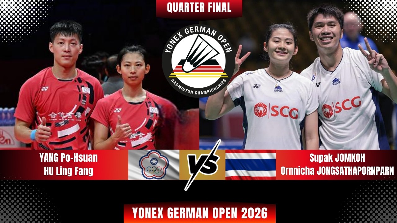 YANG/HU (MAS) vs JOMKOH/JONGSATHAPORNPARN (THA) | YONEX German Open 2026 Badminton