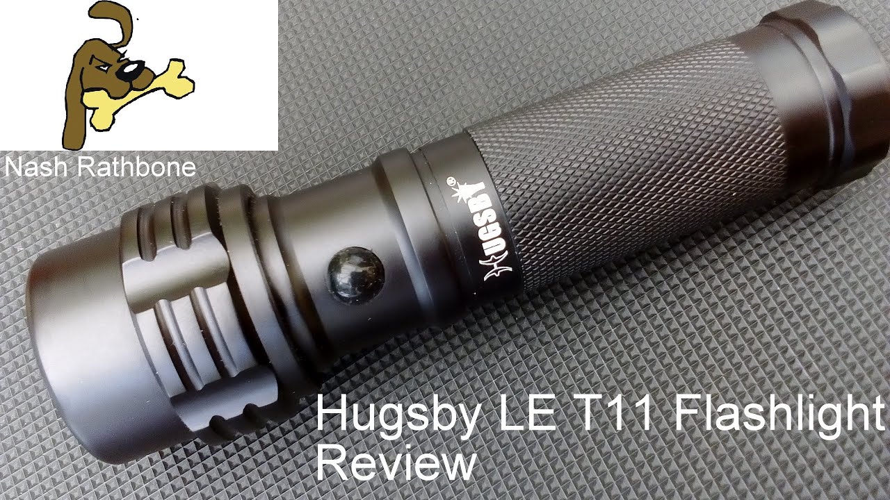 Hugsby LE T11 Flashlight Review