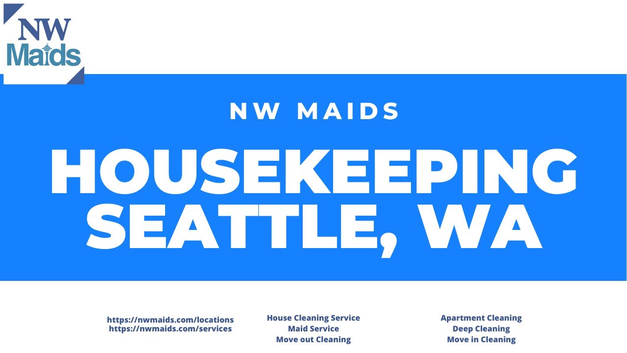 NW Maids Maid Service - Housekeeping Seattle, WA nwmaids.com/locations/seattle