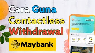 Cara Guna Contactless Withdrawal MAE Maybank-Cash Out QR code