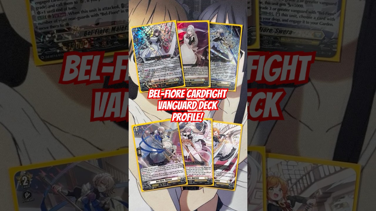 Bel-Fiore Cardfight Vanguard Deck Profile for July 2026 - YouTube