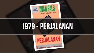 Perjalanan Full Album (1979) - Iwan Fals (Kelompok Amburadul)