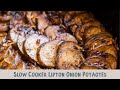 Slow Cooker Lipton Onion Potatoes