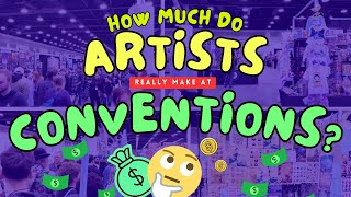 💸 How Much Do Artists REALLY Make at Conventions? (Unfiltered Truth!)#ArtistAlley #artistlife