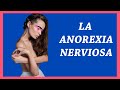 37. La Anorexia Nerviosa | Serie: Trastornos de la Conducta Alimentaria #4 |