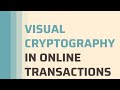 Enhancing Online Security with Visual Cryptography 🔒