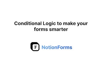 Conditional Logic to make your forms smarter I NotionForms