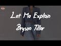 Bryson Tiller - Let Me Explain (Lyric Video)