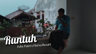 Runtuh - Feby Putri ft. Fiersa Besari | Cover