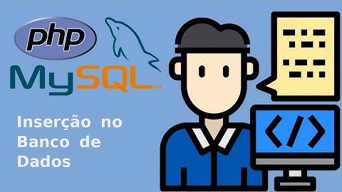 Sistema de cadastro Básico em PHP e MYSQL - Como Inserir dados na tabela de MYSQL com PHP