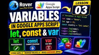 Google Apps Script Variables Explained | var, let & const | Beginner Tutorial | Lesson 3