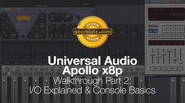 Universal Audio Apollo x8p - Walkthrough Part 2: I/O Explained & Console Basics