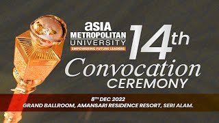 ASIA METROPOLITAN UNIVERSITY 14th Convocation Ceremony