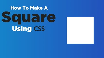 How To Make A Square Using CSS | CSS Shapes