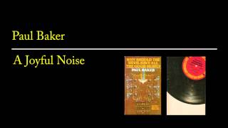 Paul Baker - Joyful Noise Radio Show