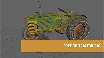 Tractor Free 3D Rig | Free Rigs | Maya Rigs