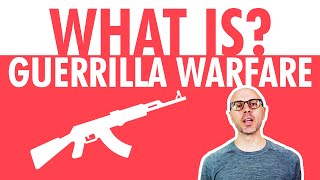 What is Guerrilla Warfare?