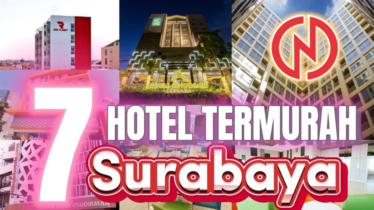 Daftar 7 HOTEL MURAH DI SURABAYA