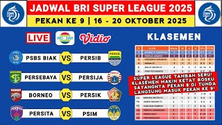 Liga 1 2025 Schedule Week 9 - PSBS vs Persib - Persebaya vs Persija - Liga 1 Indonesia 2025