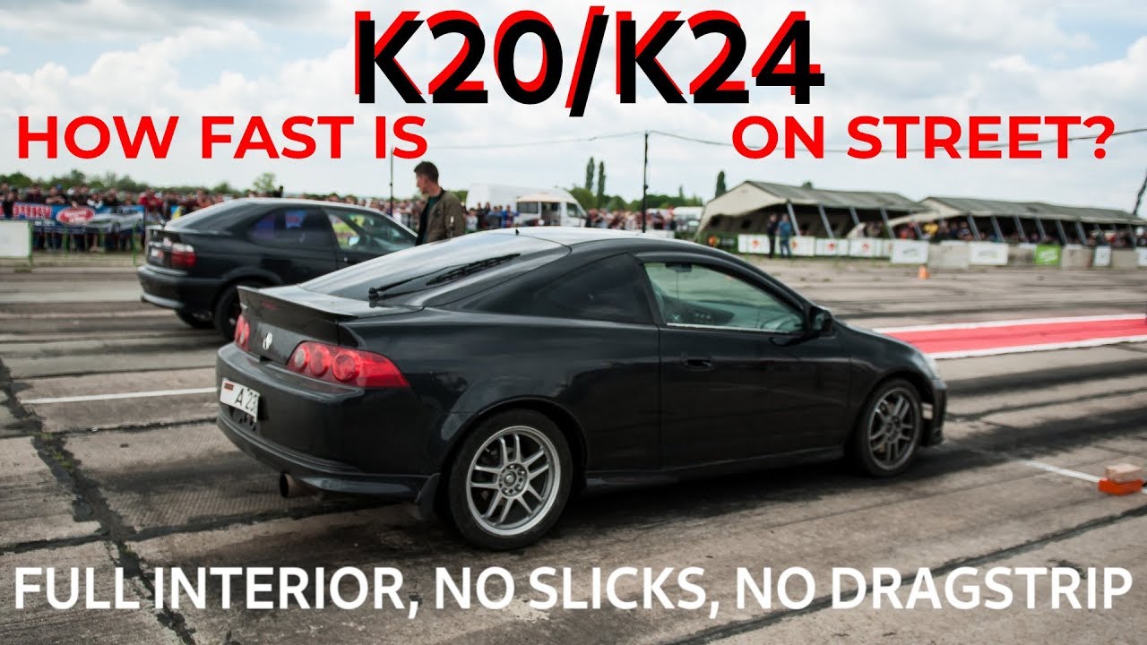 How Fast Is Full Weight K20 K24 Acura Rsx Type S