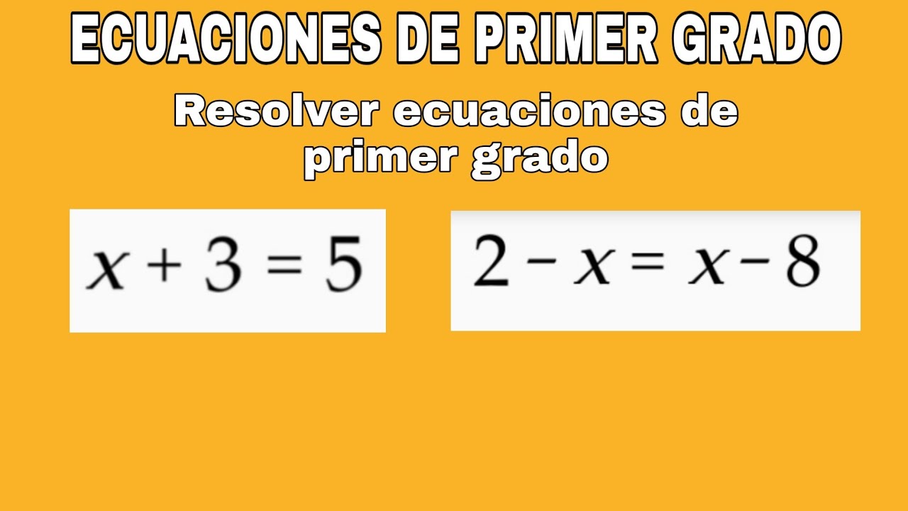 Ecuaciones de primer grado | Resolver ecuaciones de primer grado