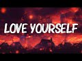 Love Yourself - Justin Bieber (Lyrics) - Calvin Harris , Taylor Swift... (MixLyrics)