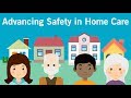 Advancing safety in home care