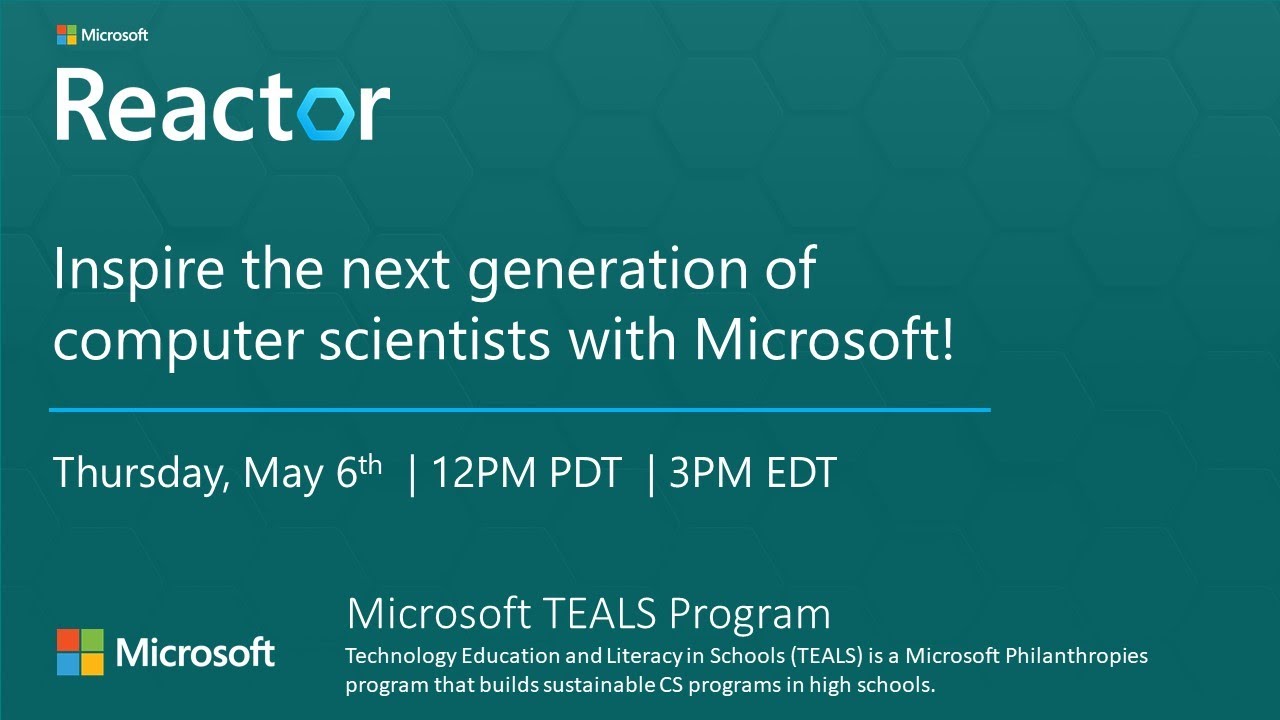 Next Generation Computer Science Inspire the Next Generation of Computer Scientists with Microsoft ...