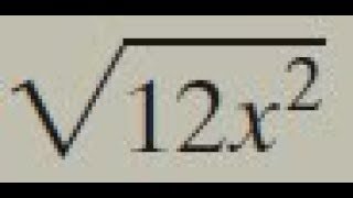 sqrt(12x^2), square root of 12x^2 simplify