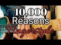 10000 reasons  matt redman fingerstyle guitar cover by john rey palumar