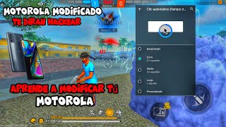 aprende A Modificar Tu Ll Motorola Para Ll Dar Todo Rojo En Ll Free Fire Alo Lgang 99cabeza