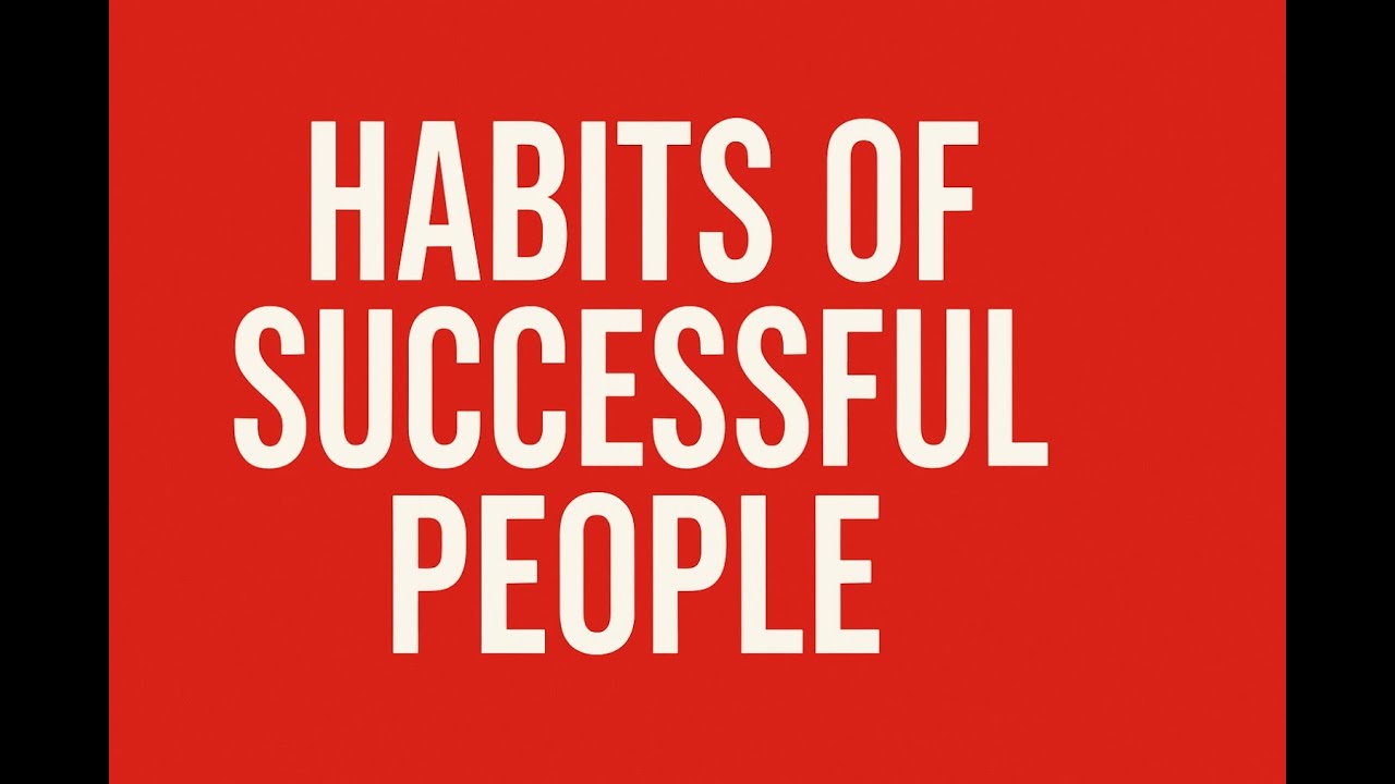 he Daily Habits of Successful People | How to Become Unstoppable in ...
