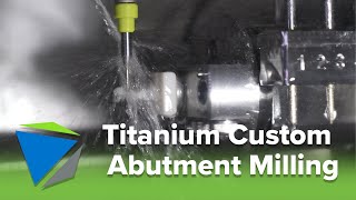 Titanium Custom Abutment Milling on the DGSHAPE DWX-42W