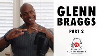 Famous Glenn Braggs (Part 2) World Series Champion - Episode #5 Profile