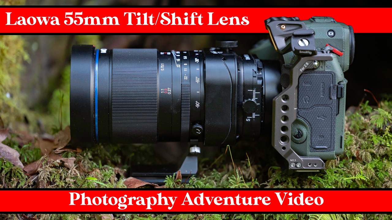 Laowa 55mm f/2.8 tilt/shift 1x Macro Lens Photography Adventure