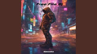 Free Fire Dj