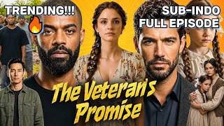 The Veteran's Promise Full Movie 2026 [Eng-Dub] | Janji Veteran Drama Full Episode 2026🔥