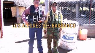 EL 701 - Los Alegres del Barranco (CORRIDOS) (Chapo Guzman)