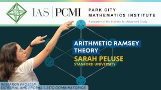 Pt. 1 – Arithmetic Ramsey theory | Sarah Peluse, Stanford University | IAS/PCMI