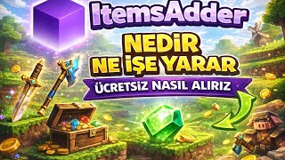 ITEMSADDER NEDIR NE İŞE YARAR /ÜCRETSİZ NASIL ALINIR? 