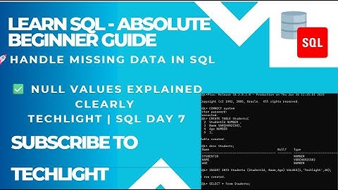 SQL NULL Values Explained | Handle Missing Data the Right Way | TechLight SQL Day 7