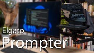 Elgato Prompter im Test - Der flexibelste Teleprompter nicht nur für Content Creator